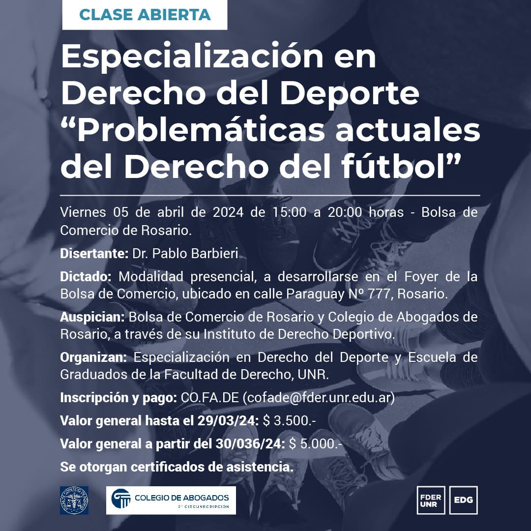 El Instituto de Derecho Deportivo invita a: Clase abierta - Especialización en Derecho del Deporte Problemáticas actuales del Derecho del fútbol - 05/04/2024